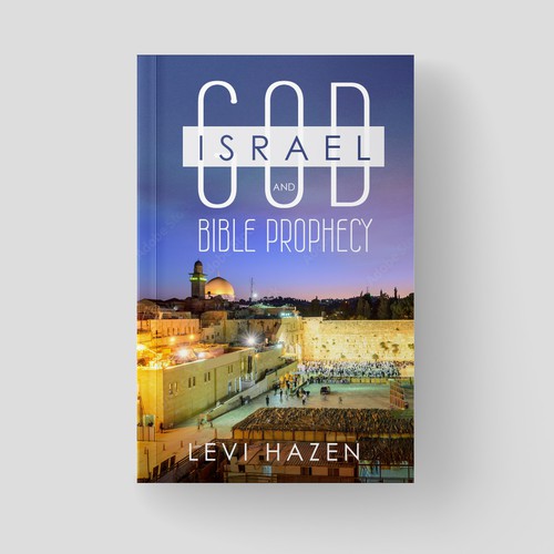 Bible book cover with the title 'GOD Israel and Bible Prophecy'