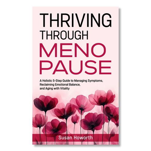Flower book cover with the title 'Thriving Through MENOPAUSE book cover'