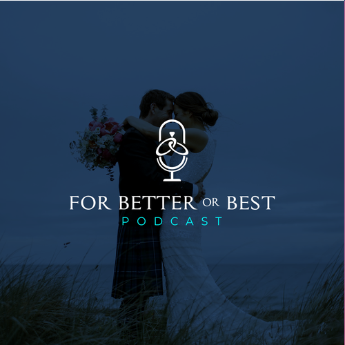 Marriage design with the title 'For Better or Best Podcast logo'