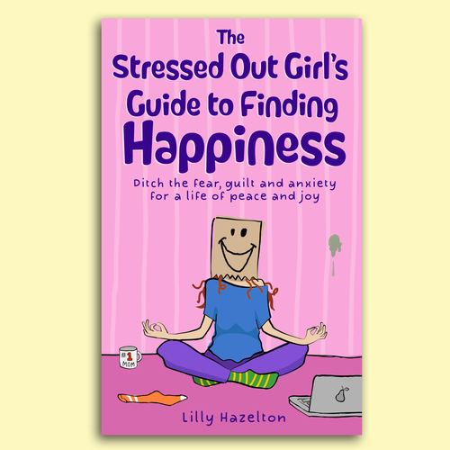 Cartoon book cover with the title 'Book Cover: The Stressed Out Girl's Guide to Finding Happiness'
