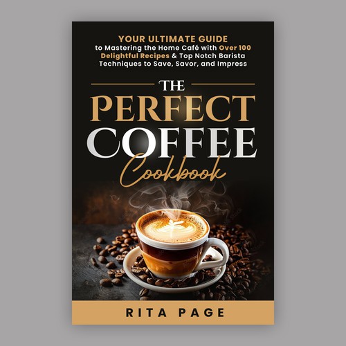 Cooking book cover with the title 'The Perfect Coffee Cookbook'
