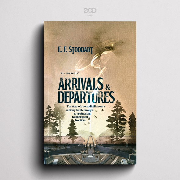 Memoir book cover with the title 'Arrivals & Departures'