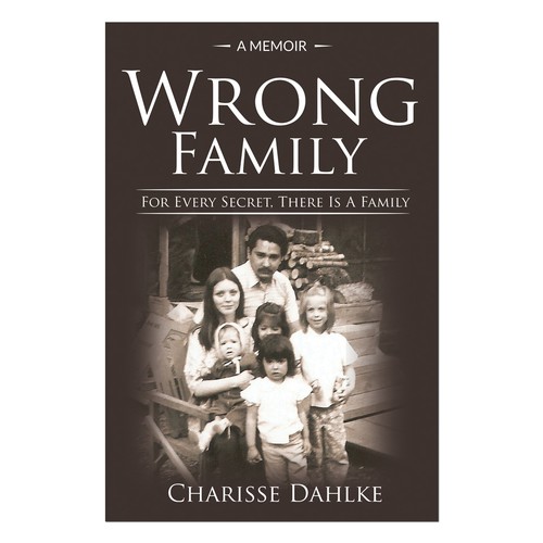 Memoir book cover with the title 'Create a book cover for "Wrong Family"'