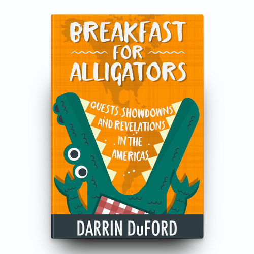 Cartoon book cover with the title 'Book cover design, Breakfast for alligators'