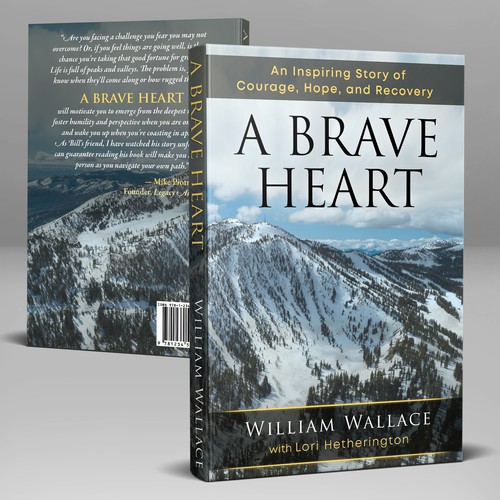 Inspirational design with the title 'Book Cover - "A Brave Heart by William Wallace", a memoir of recovering from traumatic ski accident'