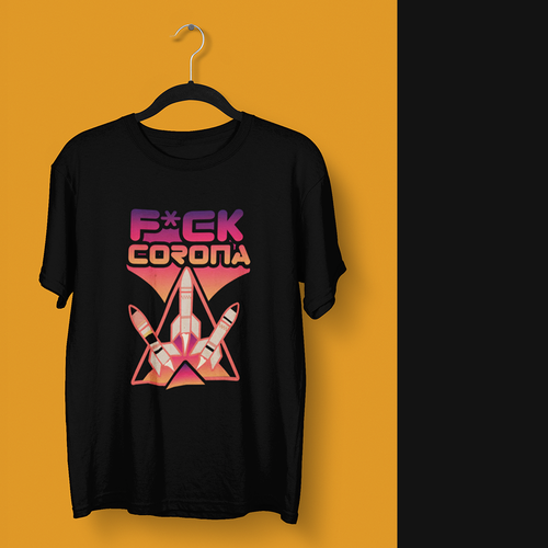T-shirt with the title 'F*CK Corona Tshirt'