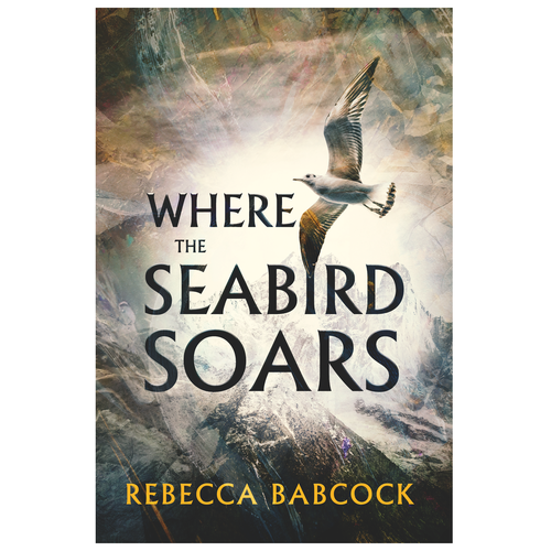 Artsy book cover with the title 'Where the Seabird Soars'