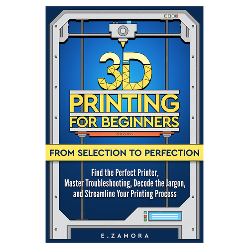 3D book cover with the title '3D Printing For Beginners'