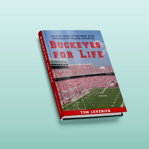 Sports book cover with the title 'Buckeyes for Life'