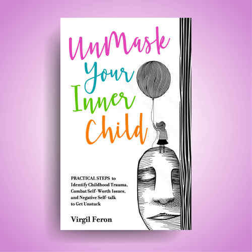 Children's book cover with the title 'UnMask Your Inner Child Amazon Kindle book cover'