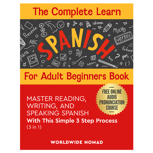 Spanish design with the title 'The Complete Learn Spanish For Adult Beginners Book (3 In 1)'