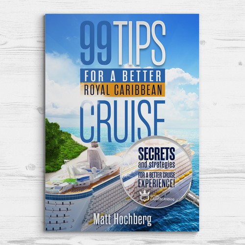 Cruise design with the title 'Book Cover: 99 Tips for a better Royal Caribbean cruise'