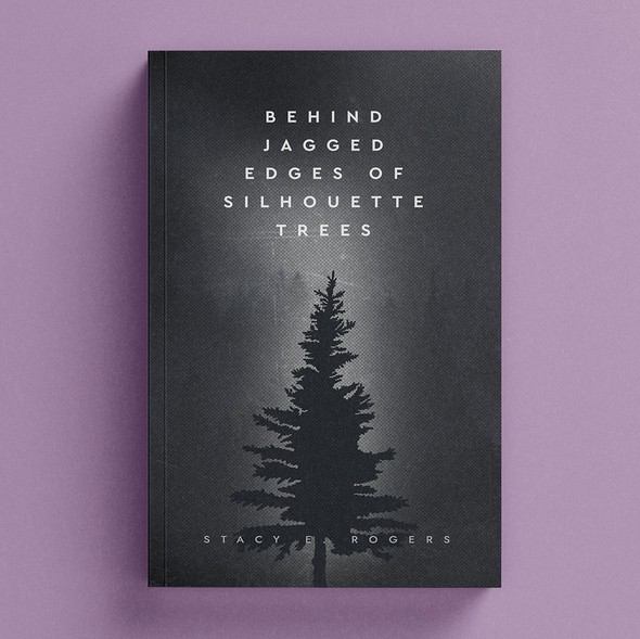 Dark design with the title 'Behind Jagged Edges of Silhouette Trees'