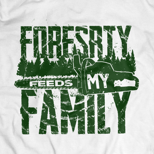 Tree t-shirt with the title 'Forestry Feeds My Family'