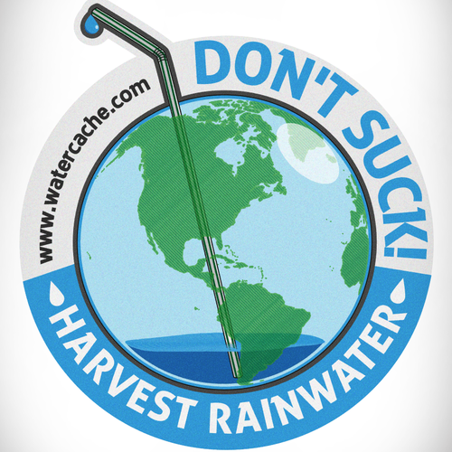 Sticker illustration with the title 'Create globe illustration saying "Don't Suck, Harvest Rainwater"'