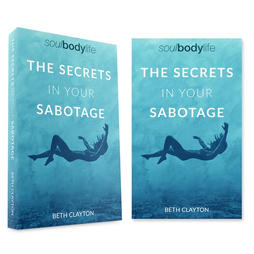 Motivational book cover with the title 'The Secretes In Your Sabotage'