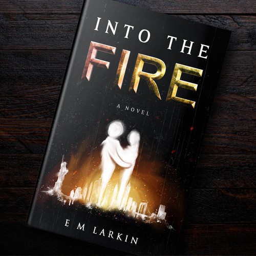Disaster design with the title '"Into the Fire" Artwork (Fiction)'