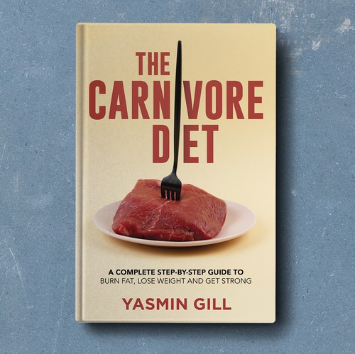 Food book cover with the title 'The Carnivore Diet Book Cover'