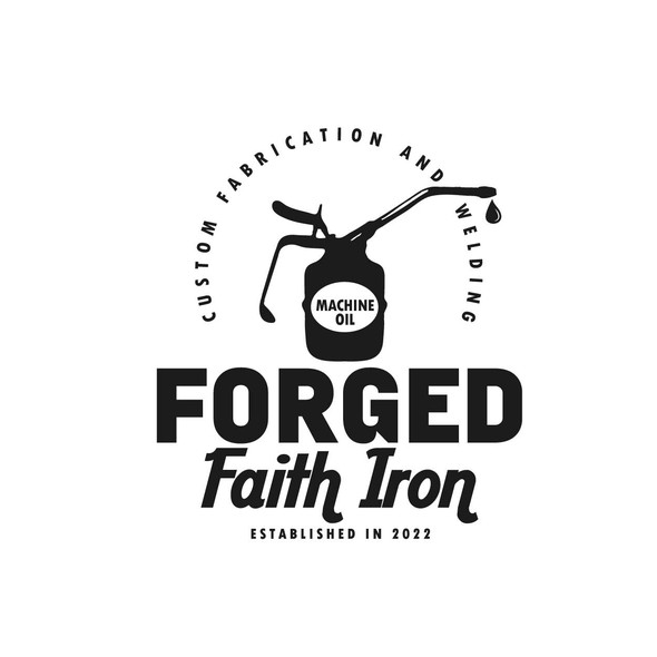Oil logo with the title 'Forged Faith Iron'