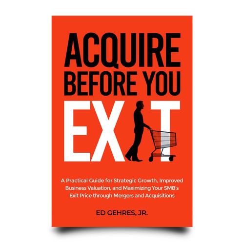 Strategic design with the title 'ACQUIRE BEFORE YOU EXIT'