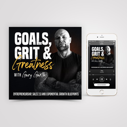 Yellow and black design with the title 'Goals, Grit & Greatness with Gary Garth'