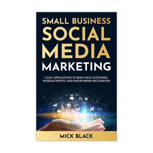 Marketing book cover with the title 'Small Business Social Media Marketing Book Cover'