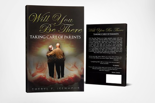 Professional book cover with the title 'Will You Be There, Taking Care of Parents'