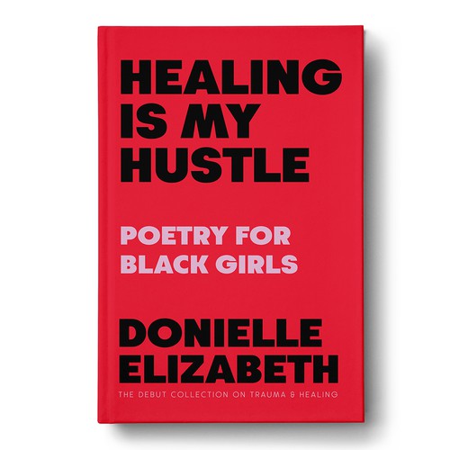 Typography book cover with the title 'Healing is My Hustle'