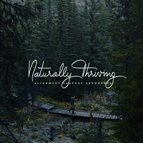 Signature design with the title 'Naturally Thriving'