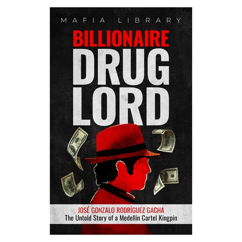 Biography book cover with the title 'Billionaire Drug Lord Ebook cover'