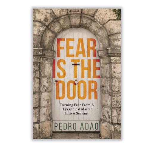 Door design with the title 'Fear is the Door Book Cover'