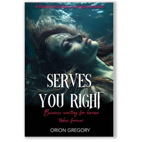 Detective book cover with the title 'Serves you Right'