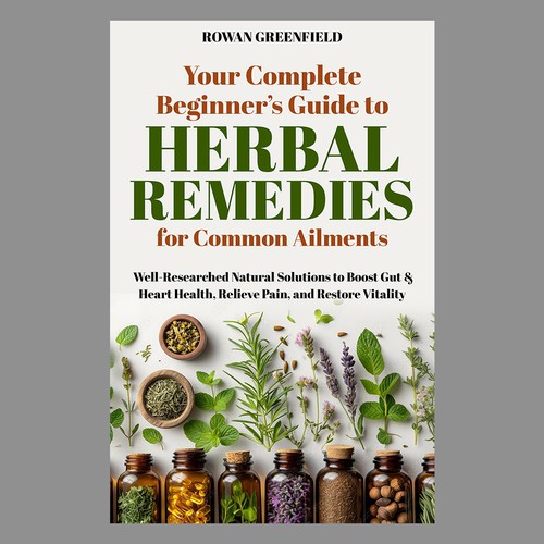 Health book cover with the title 'E-book Cover for Your Complete Beginner’s Guide to Herbal Remedies for Common Ailments'