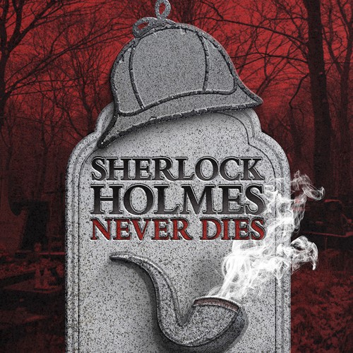 Composition design with the title 'Sherlock Holmed Never Dies Book Cover Concept'