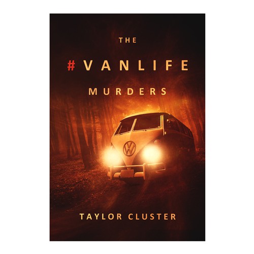 Dark book cover with the title 'book cover ''The #Vanlife Murders'''