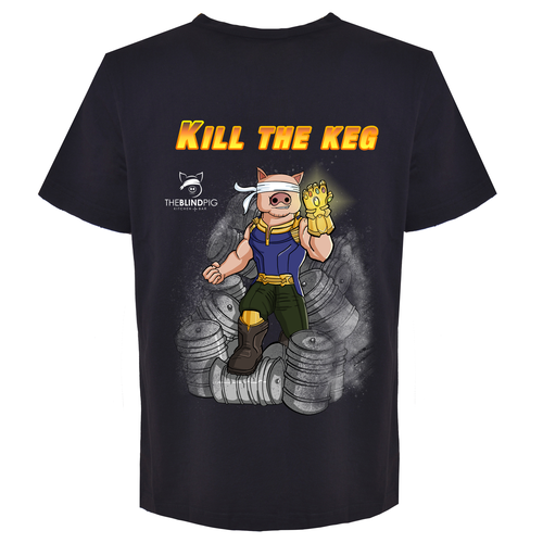 Pig t-shirt with the title 'Kill the Keg'