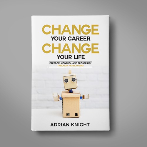 Creative book cover with the title 'Change your life'