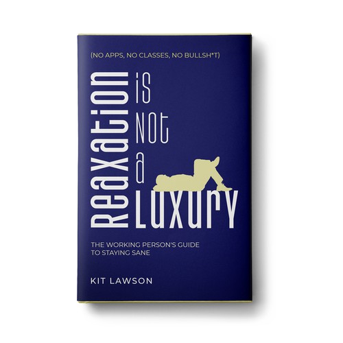 Relaxation design with the title 'Relaxation is Not a Luxury'