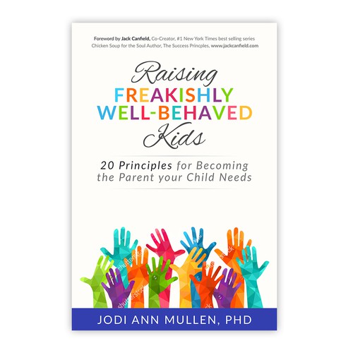 Parenting book cover with the title 'Raising Freakishly Well-Behave Kids'