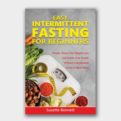 Weight-loss book cover with the title 'Easy Intermittent Fasting for Beginners: Simple, Stress-Free Weight Loss and Hassle-Free Health Without Complicated Diets or Meal Plans'