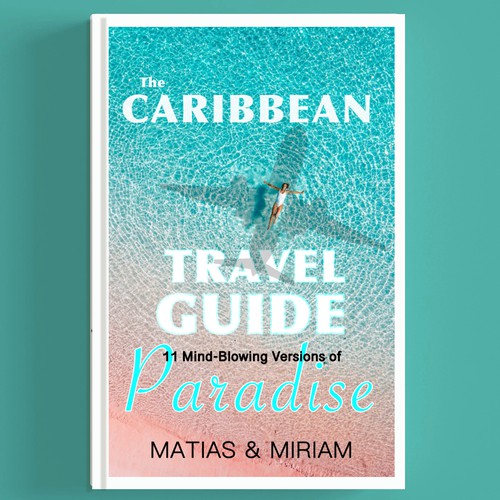 Floating design with the title 'Caribbean travel guide'