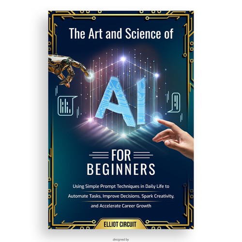 Graphic book cover with the title 'Design a Smart, Cutting-Edge Cover for a Practical AI Book That Demystifies the Future'