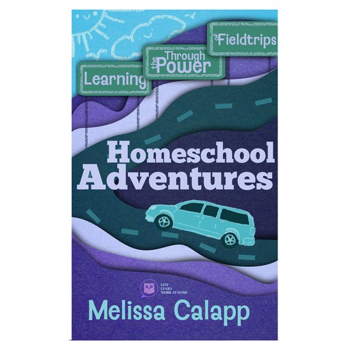 Family book cover with the title 'Homeschool Adventures'
