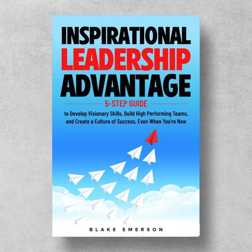 Book cover with the title 'Inspirational Leadership Advantage'