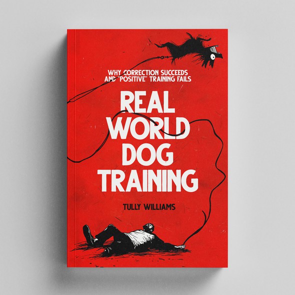 Fun design with the title 'Book Cover for Real World Dog Training'