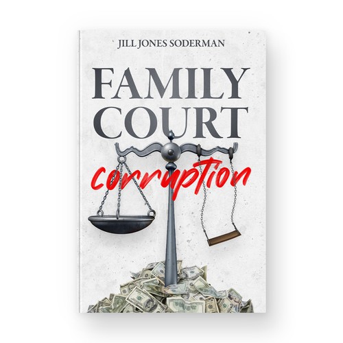 White background design with the title 'Family Court Corruption book cover'