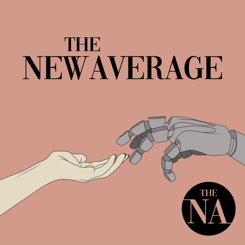 Robot illustration with the title 'The New Average Podcast Cover'