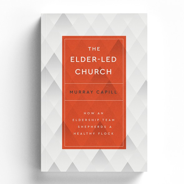 Church book cover with the title 'The Elder-Led Church '