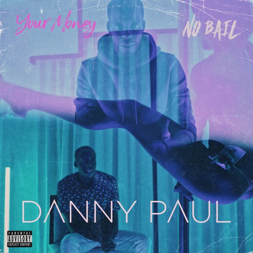 CD design with the title 'Danny Paul - Your Money/No Bail'