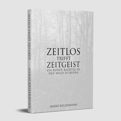 Black and white book cover with the title 'Zeitlos trifft zeitgeist'